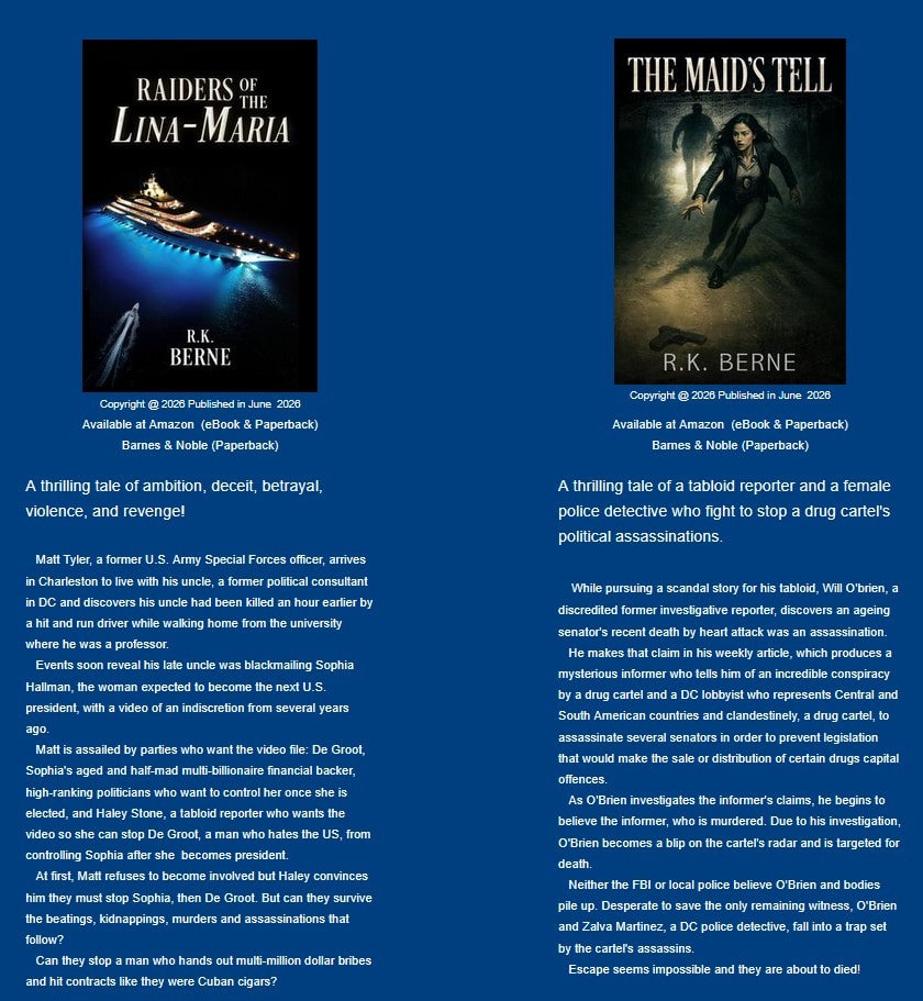 Raiders of the Lina-Maria and The Maid's Tell by R.K. Berne